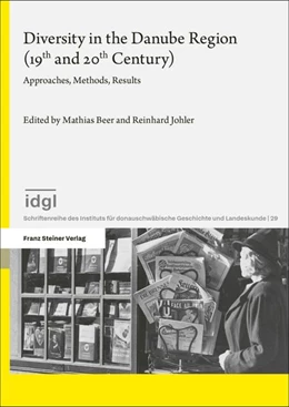 Abbildung von Beer / Johler | Diversity in the Danube Region (19th and 20th Century) | 1. Auflage | 2026 | beck-shop.de