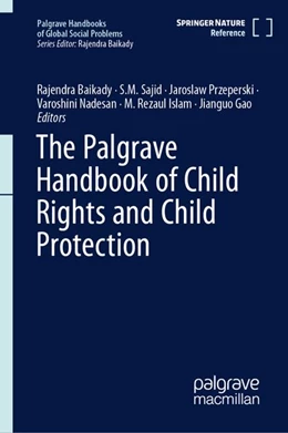 Abbildung von Baikady / Sajid | The Palgrave Handbook of Child Rights and Child Protection | 1. Auflage | 2027 | beck-shop.de