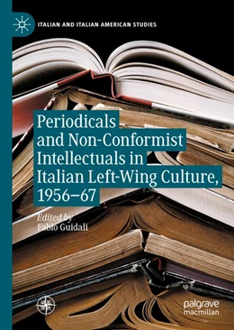 Abbildung von Guidali | Periodicals and Non-Conformist Intellectuals in Italian Left-Wing Culture, 1956–67 | 1. Auflage | 2027 | beck-shop.de