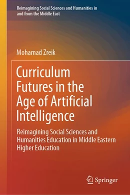 Abbildung von Zreik | Curriculum Futures in the Age of Artificial Intelligence | 1. Auflage | 2026 | beck-shop.de