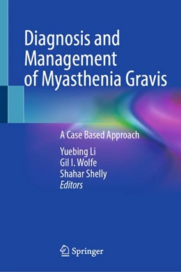 Abbildung von Li / Wolfe | Diagnosis and Management of Myasthenia Gravis | 1. Auflage | 2026 | beck-shop.de