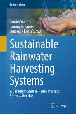 Abbildung von Younos / Parece | Sustainable Rainwater Harvesting Systems | 1. Auflage | 2026 | beck-shop.de