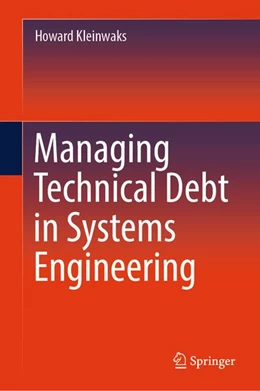 Abbildung von Kleinwaks | Managing Technical Debt in Systems Engineering | 1. Auflage | 2026 | beck-shop.de