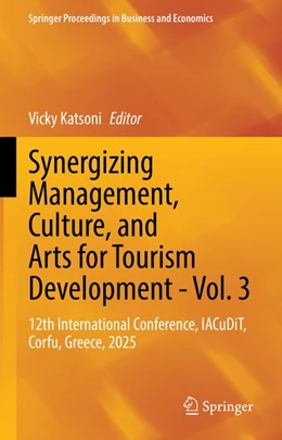Abbildung von Katsoni | Synergizing Management, Culture, and Arts for Tourism Development - Vol. 3 | 1. Auflage | 2026 | beck-shop.de