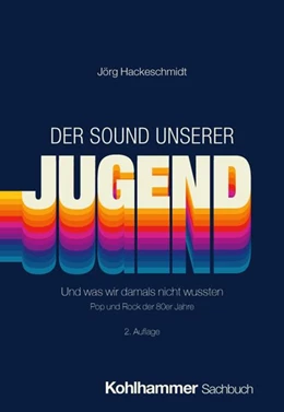 Abbildung von Hackeschmidt | Der Sound unserer Jugend | 2. Auflage | 2026 | beck-shop.de