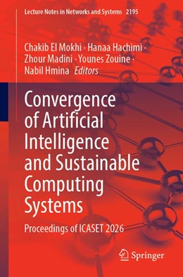 Abbildung von El Mokhi / Hachimi | Convergence of Artificial Intelligence and Sustainable Computing Systems | 1. Auflage | 2026 | beck-shop.de