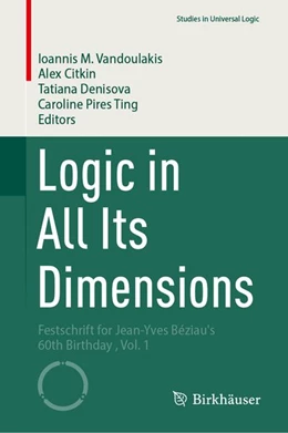 Abbildung von Vandoulakis / Citkin | Logic in All Its Dimensions | 1. Auflage | 2027 | beck-shop.de