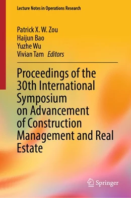 Abbildung von Zou / Bao | Proceedings of the 30th International Symposium on Advancement of Construction Management and Real Estate | 1. Auflage | 2026 | beck-shop.de
