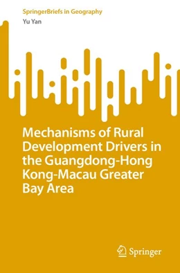 Abbildung von Yan | Mechanisms of Rural Development Drivers in the Guangdong-Hong Kong-Macau Greater Bay Area | 1. Auflage | 2026 | beck-shop.de