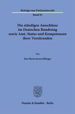 Abbildung von Eßlinger | Die ständigen Ausschüsse im Deutschen Bundestag sowie Amt, Status und Kompetenzen ihrer Vorsitzenden | 1. Auflage | 2026 | beck-shop.de