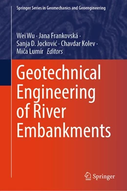 Abbildung von Wu / Frankovská | Geotechnical Engineering of River Embankments | 1. Auflage | 2026 | beck-shop.de
