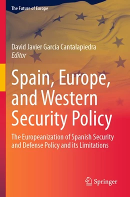 Abbildung von García Cantalapiedra | Spain, Europe, and Western Security Policy | 1. Auflage | 2025 | beck-shop.de
