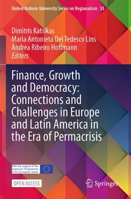 Abbildung von Katsikas / Del Tedesco Lins | Finance, Growth and Democracy: Connections and Challenges in Europe and Latin America in the Era of Permacrisis | 1. Auflage | 2025 | beck-shop.de