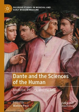 Abbildung von Pace | Dante and the Sciences of the Human | 1. Auflage | 2025 | beck-shop.de