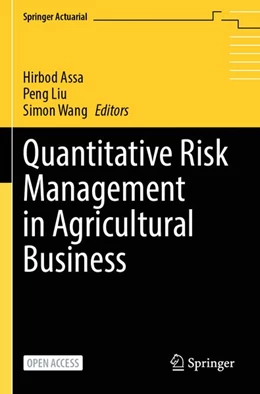 Abbildung von Assa / Liu | Quantitative Risk Management in Agricultural Business | 1. Auflage | 2026 | beck-shop.de