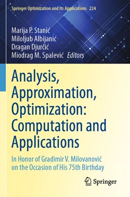 Abbildung von Stanic / Albijanic | Analysis, Approximation, Optimization: Computation and Applications | 1. Auflage | 2026 | beck-shop.de
