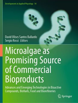 Abbildung von Santos Ballardo / Rossi | Microalgae as Promising Source of Commercial Bioproducts | 1. Auflage | 2026 | beck-shop.de