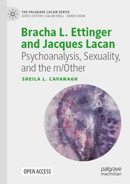 Abbildung von Cavanagh | Bracha L. Ettinger and Jacques Lacan | 1. Auflage | 2026 | beck-shop.de