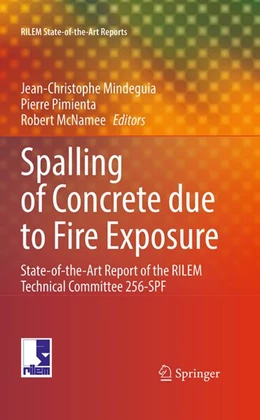 Abbildung von Mindeguia / Pimienta | Spalling of Concrete due to Fire Exposure | 1. Auflage | 2026 | beck-shop.de