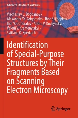 Abbildung von Bogdanov / Grigorenko | Identification of Special-Purpose Structures by Their Fragments Based on Scanning Electron Microscopy | 1. Auflage | 2026 | beck-shop.de