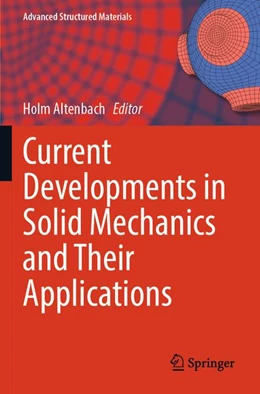 Abbildung von Altenbach | Current Developments in Solid Mechanics and Their Applications | 1. Auflage | 2026 | beck-shop.de