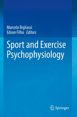 Abbildung von Bigliassi / Filho | Sport and Exercise Psychophysiology | 1. Auflage | 2026 | beck-shop.de