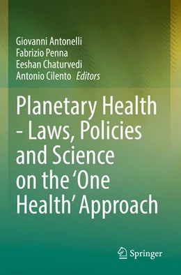 Abbildung von Antonelli / Penna | Planetary Health - Laws, Policies and Science on the 'One Health' Approach | 1. Auflage | 2026 | beck-shop.de