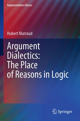 Abbildung von Marraud | Argument Dialectics: The Place of Reasons in Logic | 1. Auflage | 2026 | beck-shop.de