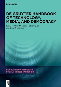 Abbildung von Napoli / Caplan | De Gruyter Handbook of Technology, Media, and Democracy | 1. Auflage | 2026 | 18 | beck-shop.de