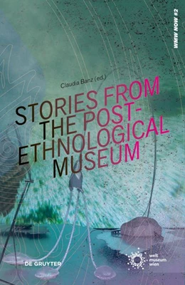 Abbildung von Banz / Wien | Stories from the Post-Ethnological Museum | 1. Auflage | 2026 | 2 | beck-shop.de