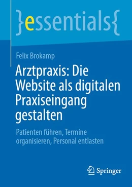Abbildung von Brokamp | Arztpraxis: Die Website als digitalen Praxiseingang gestalten | 1. Auflage | 2026 | beck-shop.de