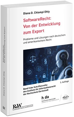 Abbildung von Chiampi Ohly | SoftwareRecht: Von der Entwicklung zum Export | 5. Auflage | 2026 | 3 | beck-shop.de