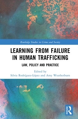 Abbildung von Weatherburn / Rodriguez-Lopez | Learning from Failure in Human Trafficking | 1. Auflage | 2026 | beck-shop.de