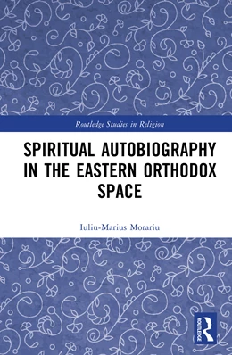 Abbildung von Morariu | Spiritual Autobiography in the Eastern Orthodox Space | 1. Auflage | 2026 | beck-shop.de