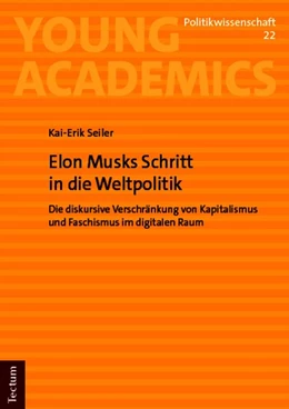 Abbildung von Seiler | Elon Musks Schritt in die Weltpolitik | 1. Auflage | 2026 | 22 | beck-shop.de