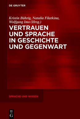 Abbildung von Bührig / Filatkina | Vertrauen und Sprache in Geschichte und Gegenwart | 1. Auflage | 2026 | 69 | beck-shop.de