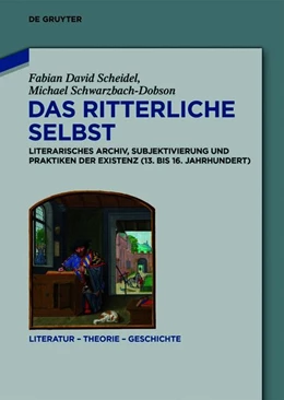 Abbildung von Scheidel / Schwarzbach-Dobson | Das ritterliche Selbst | 1. Auflage | 2026 | beck-shop.de