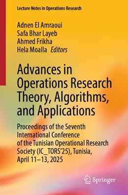 Abbildung von El Amraoui / Layeb | Advances in Operations Research Theory, Algorithms, and Applications | 1. Auflage | 2026 | beck-shop.de