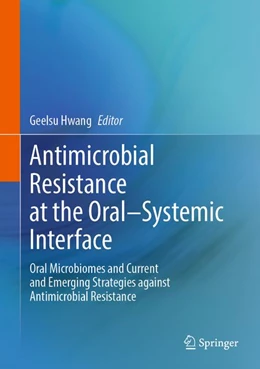 Abbildung von Hwang | Antimicrobial Resistance at the Oral–Systemic Interface | 1. Auflage | 2026 | beck-shop.de