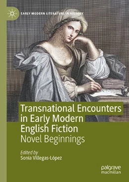 Abbildung von Villegas-López | Transnational Encounters in Early Modern English Fiction | 1. Auflage | 2026 | beck-shop.de