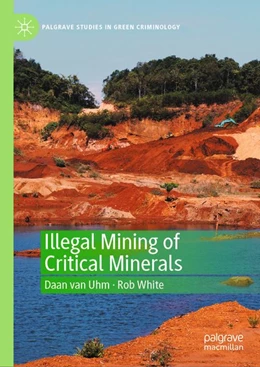 Abbildung von van Uhm / White | Illegal Mining of Critical Minerals | 1. Auflage | 2026 | beck-shop.de