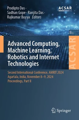 Abbildung von Das / Gope | Advanced Computing, Machine Learning, Robotics and Internet Technologies | 1. Auflage | 2026 | beck-shop.de