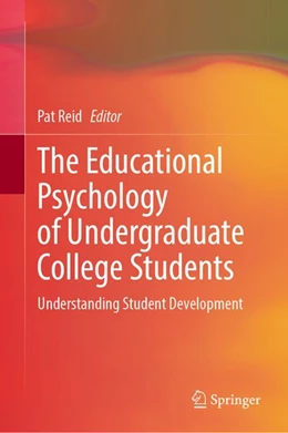 Abbildung von Reid | The Educational Psychology of Undergraduate College Students | 1. Auflage | 2026 | beck-shop.de