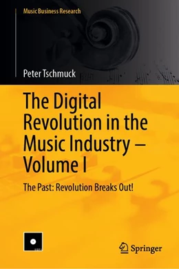 Abbildung von Tschmuck | The Digital Revolution in the Music Industry – Volume I | 1. Auflage | 2026 | beck-shop.de