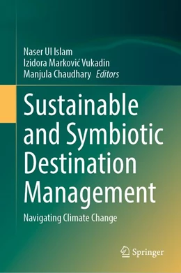 Abbildung von Islam / Markovic Vukadin | Sustainable and Symbiotic Destination Management | 1. Auflage | 2026 | beck-shop.de