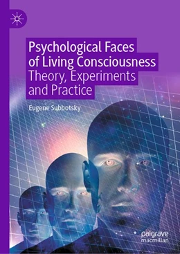 Abbildung von Subbotsky | Psychological Faces of Living Consciousness | 1. Auflage | 2026 | beck-shop.de