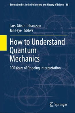 Abbildung von Johansson / Faye | How to Understand Quantum Mechanics | 1. Auflage | 2026 | beck-shop.de
