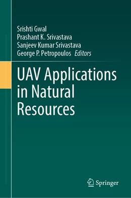 Abbildung von Gwal / Srivastava | UAV Applications in Natural Resources | 1. Auflage | 2026 | beck-shop.de