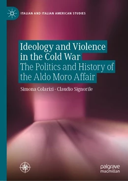 Abbildung von Colarizi / Signorile | Ideology and Violence in the Cold War | 1. Auflage | 2026 | beck-shop.de