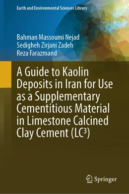 Abbildung von Massoumi Nejad / Zirjani Zadeh | A Guide to Kaolin Deposits in Iran for Use as a Supplementary Cementitious Material in Limestone Calcined Clay Cement (LC3) | 1. Auflage | 2026 | beck-shop.de